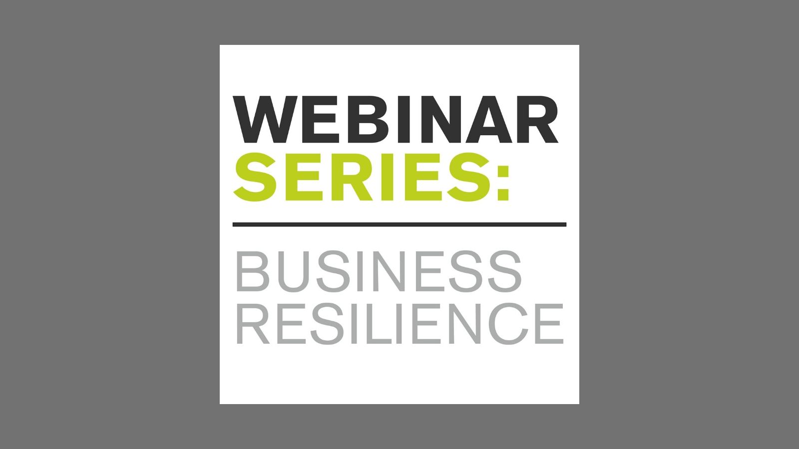 WEBINAR: BUSINESS RESILIENCE – MARKETING AND RESPONDING TO COVID-19 ...