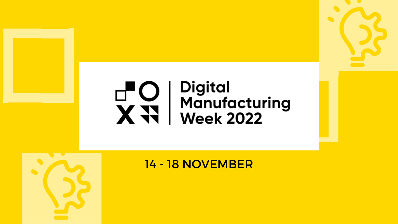 Digital Manufacturing Week 2022 Tech East