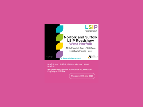 Norfolk and Suffolk LSIP Roadshow | West Norfolk