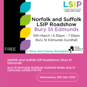 Norfolk and Suffolk LSIP Roadshow |