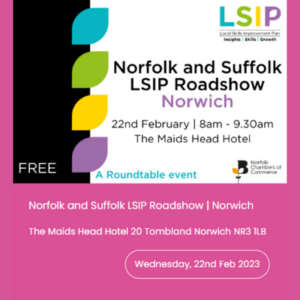 Norfolk and Suffolk LSIP Roadshow | Norwich