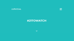 Cofinitive #21toWatch